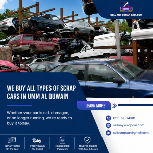scrap car buyer Umm Al Quwain: Call Now 055-9864310 – Best Price