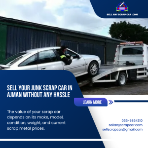 Sell Junk Scrap Car Buyer Ajman | Best Price 055-9864310